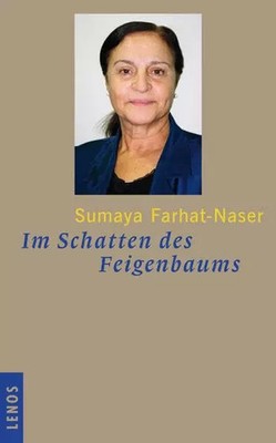 Im Schatten des Feigenbaums, Sumaya Farhat-Naser