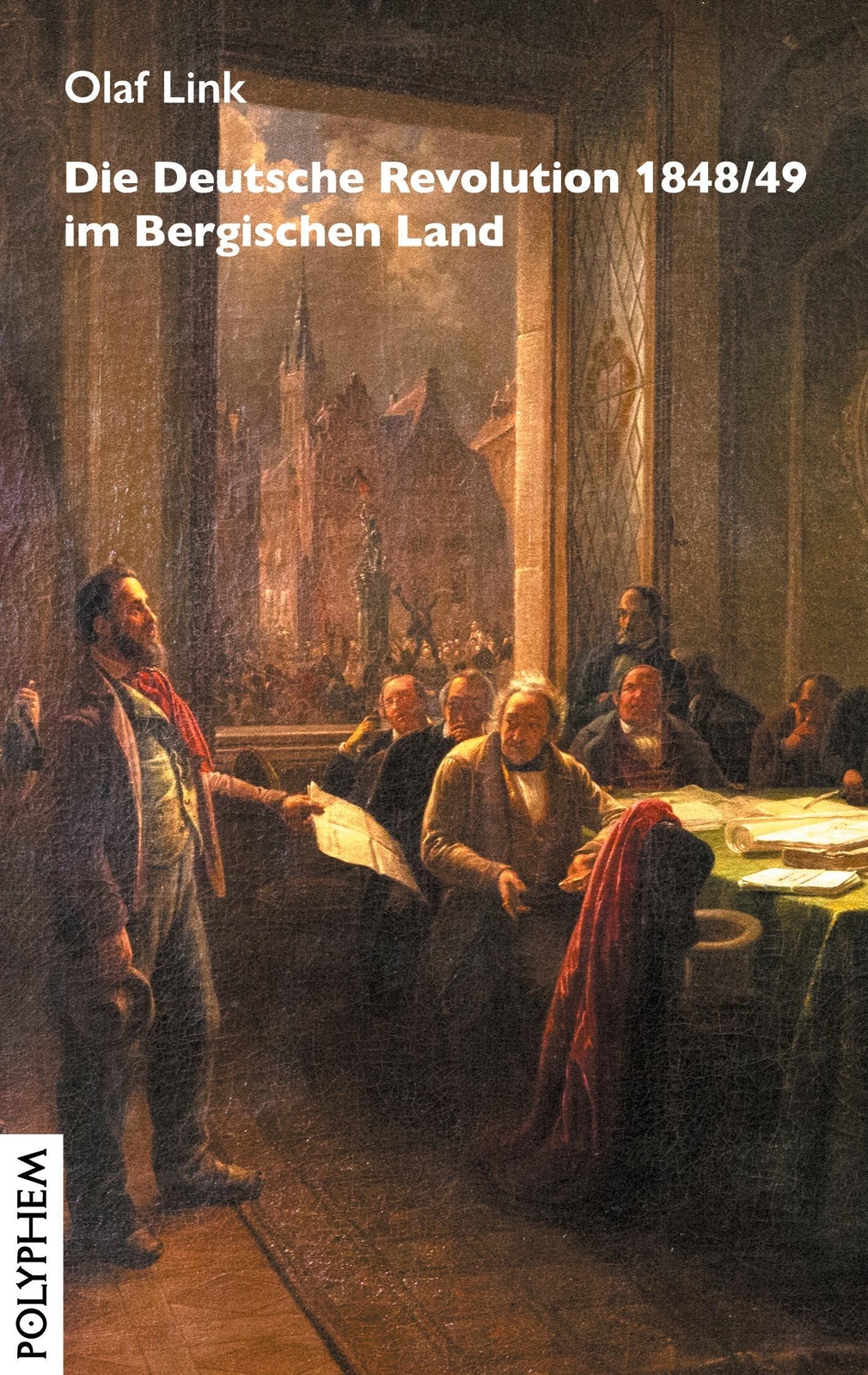 Thumbnail - Die Deutsche Revolution 1848/49 Bergischen Land Olaf Link Taschenbuch
