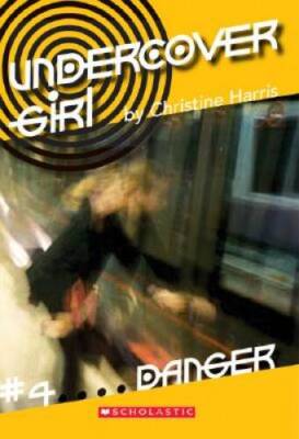 Danger (Undercover Girl) - Paperback By Harris, Christine - GOOD