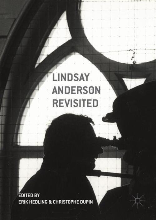 Thumbnail - Christophe Dupin (u. A.) | Lindsay Anderson Revisited | Buch |