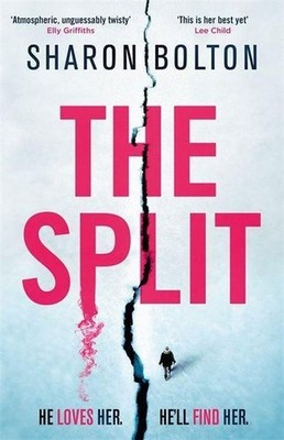 The Split: A chilling, pulse-racing, emotionally-charged thriller about a w