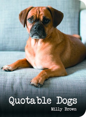 Milly Brown Hunde Zitate Buch Hardcover Tiere Hundeliebhaber Geschenk Englisch