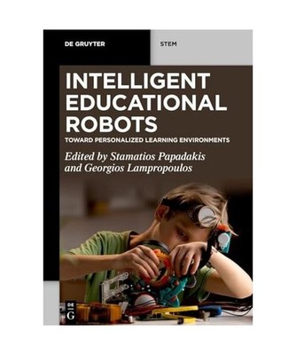 Intelligent Educational Robots: Toward Personalized Learning Environments 