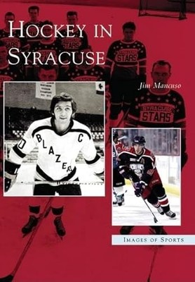 Hockey in Syracuse by Not Available (2005, Perfect)