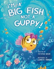 I m A BIG FISH not a GUPPY