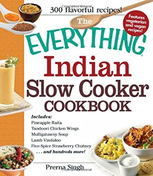 Indian Slow Cooker Cookbook : Includes Pineapple Raita, Tand