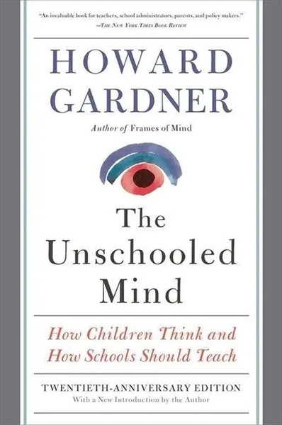 The Unschooled Mind | How Children Think And How Schools Should Teach | Gardner-image