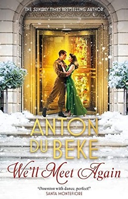 We'll Meet Again: The romantic new novel from Sunday Times bes .