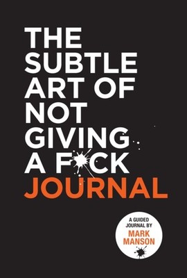 SUBTLE ART OF NOT GIVING A F*CK JOURNAL by Mark Manson Paperback Self Help