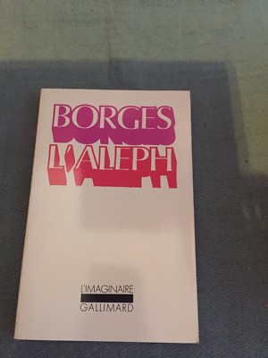 Borges L'aleph - L'imaginaire Gallimard -  B9