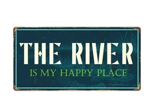 2621HS The River Is My Happy Place 5"x10" Novelty Sign