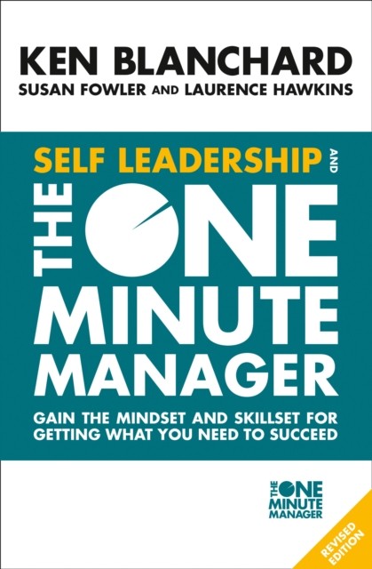 Self Leadership and the One Minute Manager by Ken Blanchard (Paperback Book)
