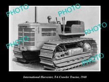 OLD POSTCARD SIZE PHOTO OF INTERNATIONAL HARVESTER T-6 CRAWLER TRACTOR c1940