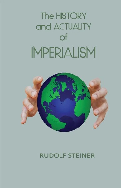 The History And Actuality Of Imperialism | Rudolf Steiner | Taschenbuch | 2020-image