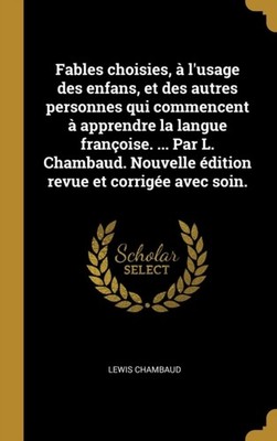 Chambaud - Fables choisies  l'usage des enfans et des autres person - X555z