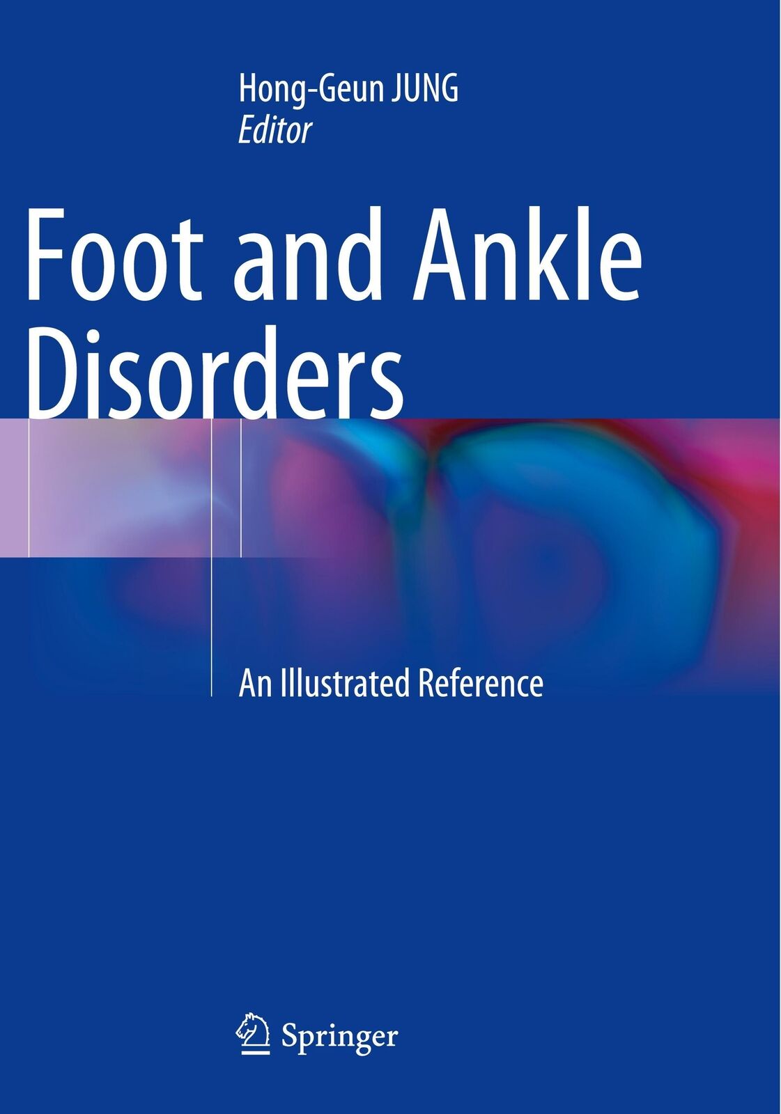 Thumbnail - Foot And Ankle Disorders An Illustrated Reference Hong-geun Jung