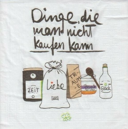 3 lose Servietten Dinge die man nicht kaufen kann Sprüche Liebe Glück