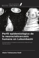 Alain Tshiasuma Kedi | Perfil EpidemiolóGico De La Neurocisticercosis Humana...
