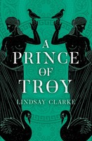 A Prince Of Troy | Lindsay Clarke | Englisch | Taschenbuch | The Troy Quartet