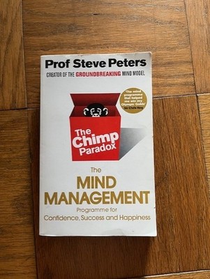 Chimp Paradox: How Our Impulses and Emotions Can Determine Success and Happi...