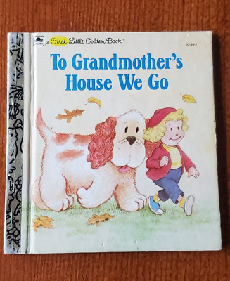 To Grandmothers House We Go A First Little Golden Book Vintage