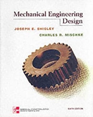 Mechanical Engineering Design Shigley
