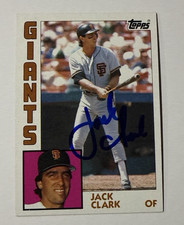 JACK CLARK SIGNED AUTOGRAPHED 1984 TOPPS CARD GIANTS CARDINALS PADRES RED SOX