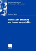 Joachim Weise | Planung Und Steuerung Von Innovationsprojekten | Taschenbuch
