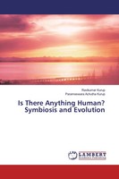 Ravikumar Kurup (U. A.) | Is There Anything Human? Symbiosis And Evolution