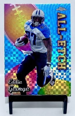 2024 Topps Chrome Eddie George X-Fractor Refractor All Etch #CAE-EG Titans