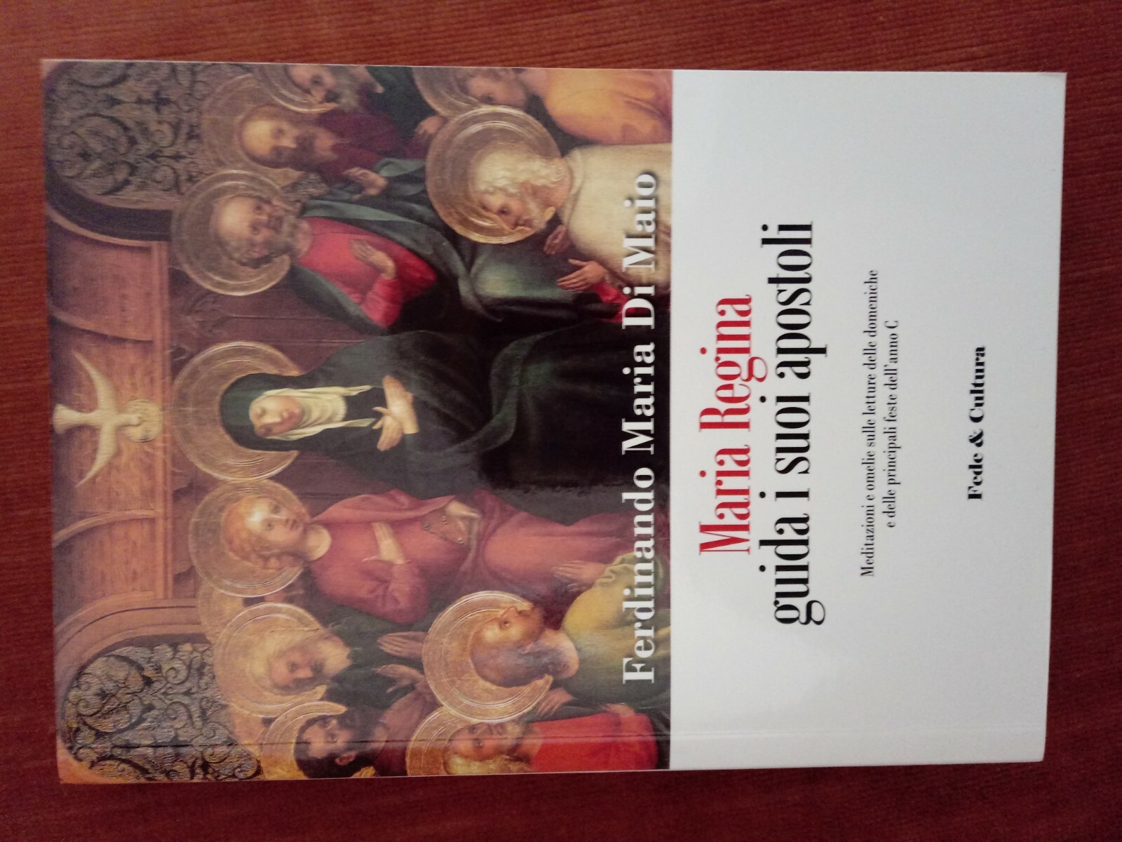 Maria Regina guida i suoi apostoli