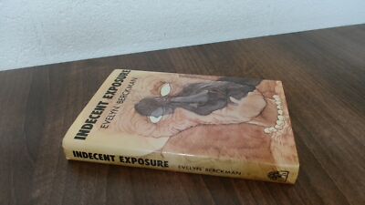 			Indecent Exposure, Evelyn Berckman, Hamish Hamilton, 1975, Hardco		