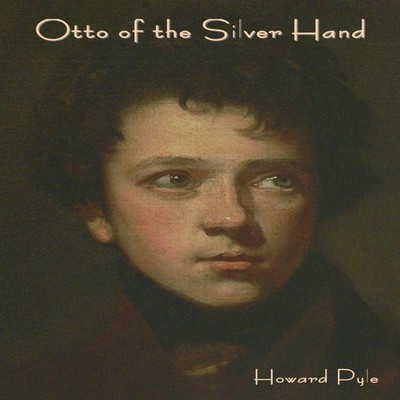 Otto of the Silver Hand Howard Pyle Paperback IndoEuropeanPublish