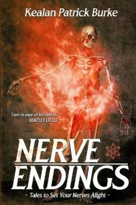 Kealan Patrick Burke Nerve Endings (Taschenbuch) (US IMPORT)