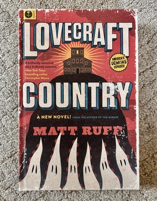 Lovecraft Country by Matt Ruff