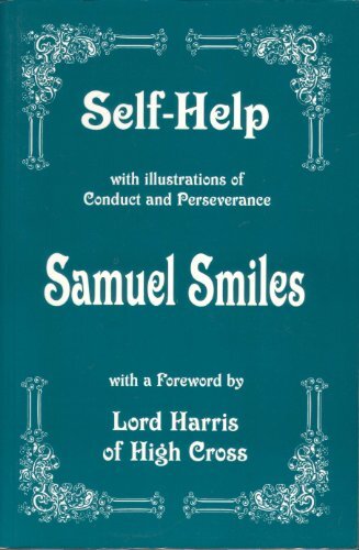 Self-help: With Illustrations of Condu... by Smiles, Samuel Paperback / softback