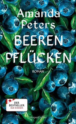 Beeren pflücken | Amanda Peters | Buch | 320 S. | Deutsch | 2025