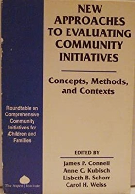 New Approaches to Evaluating Community Initiatives : Roundtable o