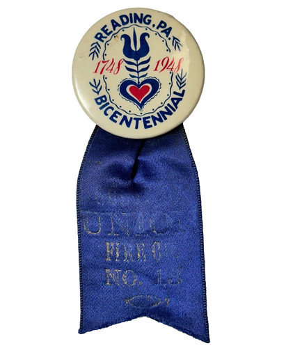 Reading PA Union Fire Co No 13 Bicentennial 1.75" Celluloid Pinback Ribbon
