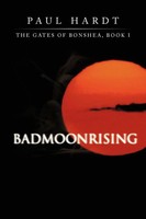 Paul Hardt | Badmoonrising | Taschenbuch | Englisch (2012) | Iuniverse
