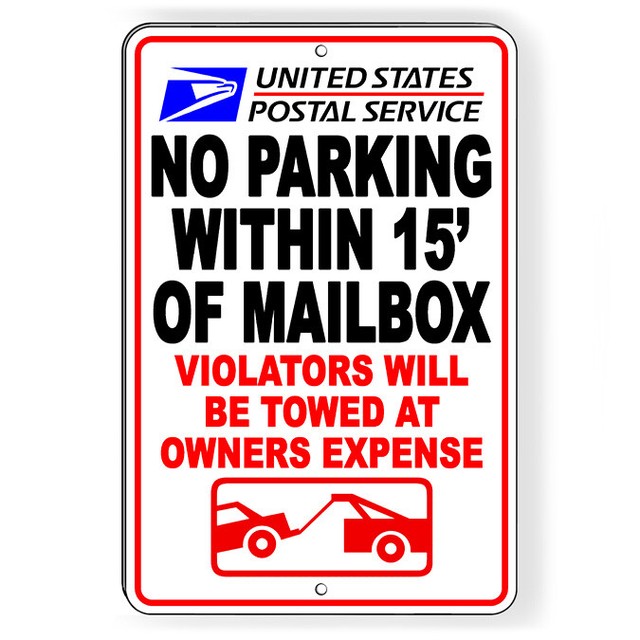 No Parking Within 15' Mailbox Violators Towed Sign Or