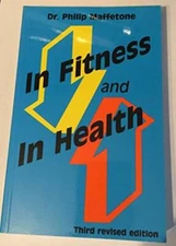 In Fitness and in Health - Paperback By Maffetone, Philip B. - GOOD