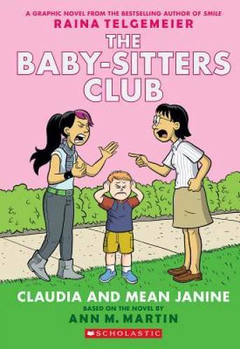 Claudia and Mean Janine: Full-Color Edition (The Baby-Sitters Club Grap - GOOD