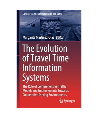 The Evolution of Travel Time Information Systems: The Role of Comprehensive Traf
