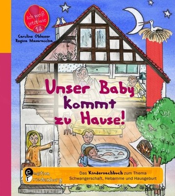 Caroline Oblasser ~ Unser Baby kommt zu Hause! Das Kindersachb ... 9783902647917