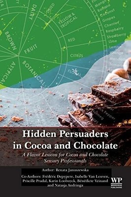 Hidden Persuaders in Cocoa and Chocolate: A Flavor Buch Woodhead Publishing