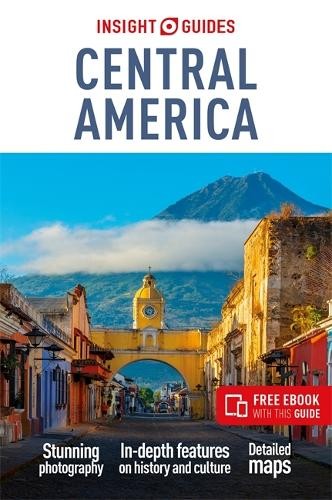 Insight Guides Central America: Travel Guide with eBook (Tascabile)