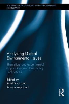 Analyzing Global Environmental Issues : Theoretical and Experimental Applicat...
