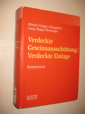 Verdeckte Gewinnausschüttung, Verdeckte Einlage - Dötsch / Geiger / ... (2004)