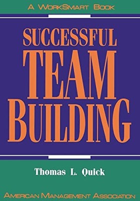 Successful Team Building Thomas L. Quick New Book 9780814477946